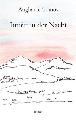Angharad Tomos - Inmitten der Nacht, Häftad