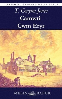 T. Gwynn Jones - Camwri Cwm Eryr, Häftad