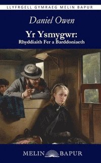 bokomslag Yr Ysmygwr: Rhyddiaith fer a Barddoniaeth