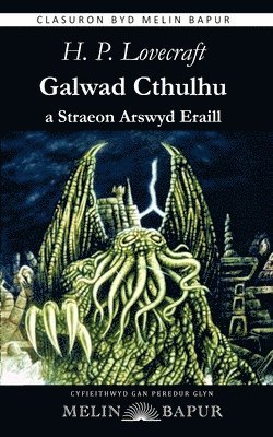 Howard Phillips Lovecraft - Galwad Cthulhu a Straeon Arswyd Eraill, Häftad