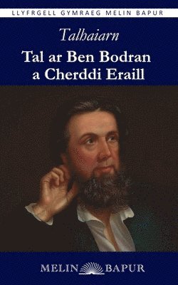 John Jones (Talhaiarn), Pearce, Pearce, - Tal ar Ben Bodran a Cherddi Eraill, Häftad