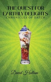 bokomslag Quest for Earthly Delights