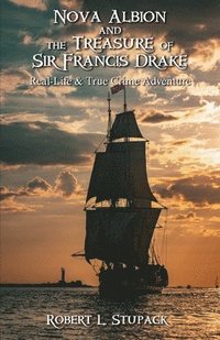 bokomslag Nova Albion and The Treasure of Sir Francis Drake