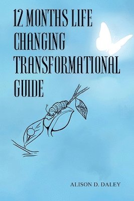 12 Months Life Changing Transformational Guide 1