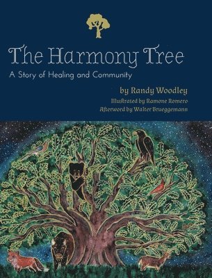 Randy Woodley - Harmony Tree, Inbunden