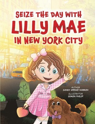 Seize the Day with Lilly Mae in New York City 1