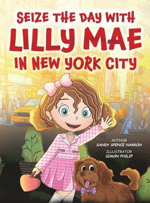 Seize the Day with Lilly Mae in New York City 1