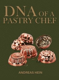 bokomslag DNA of a Pastry Chef