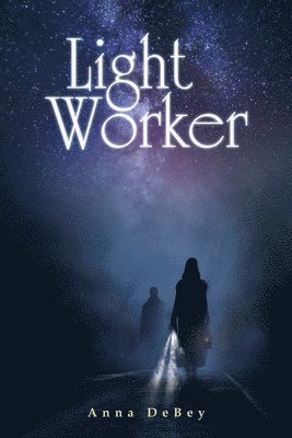 Anna Debey - Light Worker, Häftad