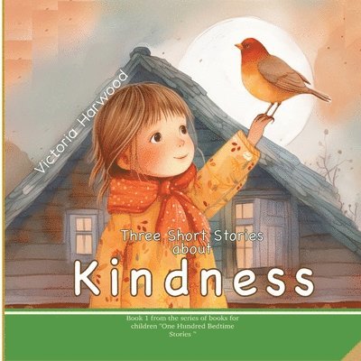 Three Short Stories About Kindness