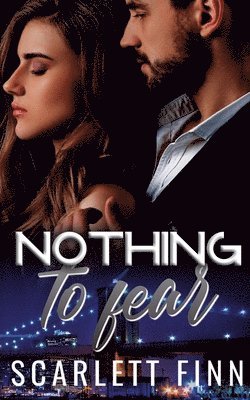 bokomslag Nothing to Fear: Billionaire Instalove (He Falls First) Romance