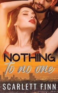 bokomslag Nothing to No One: Fake Fiancée for the "Other" Twin Hidden Identity Hollywood Romance