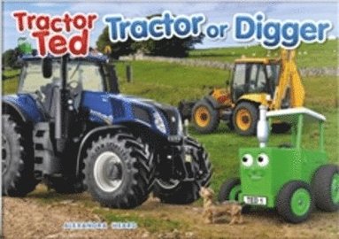 bokomslag Tractor Ted Tractor or Digger?