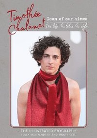 bokomslag Timothe Chalamet - Icon of Our Times