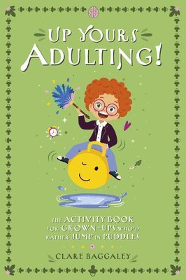 bokomslag Up Yours Adulting!
