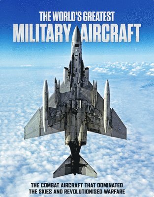 World's Greatest Military Aircraft