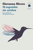 Giovanna Rivero - 98 segundos sin sombra, Häftad