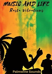 bokomslag Music and Life: Rasta Vibrations
