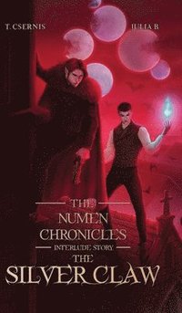 bokomslag The Silver Claw: The Numen Chronicles | Interlude Story [No Accent Edition]