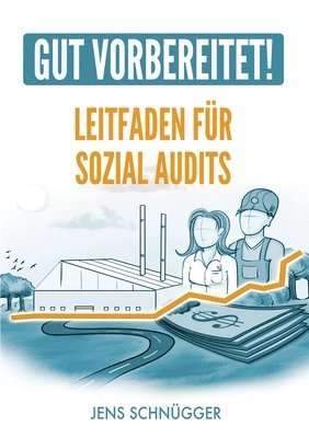 bokomslag Gut Vorbereitet! Leitfaden für Sozialaudits