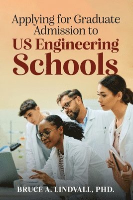 bokomslag Applying for Graduate Admissions to US Engineering Schools