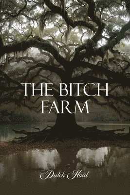 The Bitch Farm 1