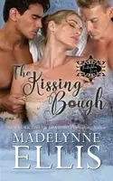 Madelynne Ellis - Kissing Bough, Häftad. Tillgänglighet: Lägg i varukorg