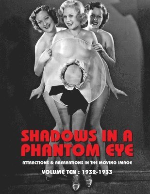 bokomslag Shadows in a Phantom Eye, Volume 10 (1932-1933)