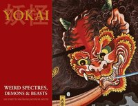 bokomslag Yokai (Weird Spectres, Demons & Beasts)
