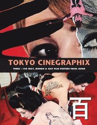 bokomslag Tokyo Cinegraphix 3