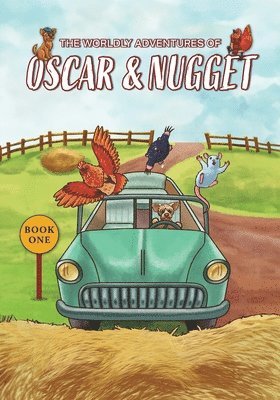 bokomslag The Worldly Adventures of OSCAR & NUGGET