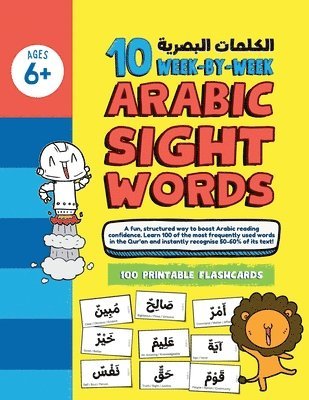 bokomslag 10 Week by Week ARABIC Sight Words: A simple system to teach 100 high-frequency Qur'anic words with ease