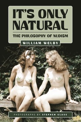 William Welby - It's Only Natural, Inbunden