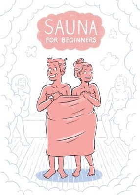 bokomslag Sauna for Beginners: A Pocket Guide