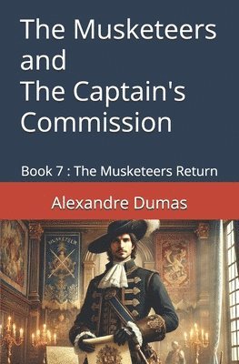 bokomslag The Musketeers and The Captain's Commission