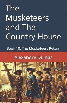 The Musketeers and The Country House 1