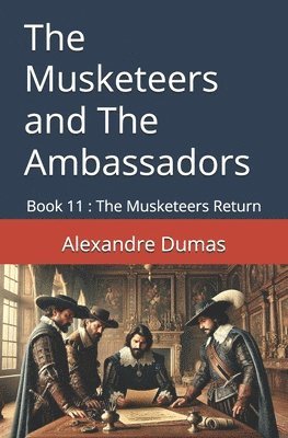 The Musketeers and The Ambassadors 1