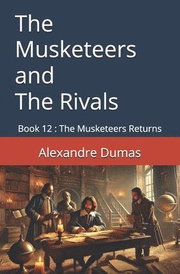 The Musketeers and The Rivals 1