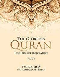bokomslag The Glorious Quran Juz 24, EASY ENGLISH TRANSLATION, WORD BY WORD