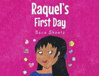 bokomslag Raquel's First Day