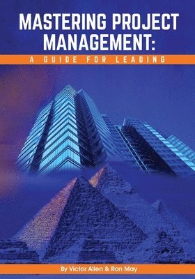Victor Allen, Ron May - Mastering Project Management, Häftad