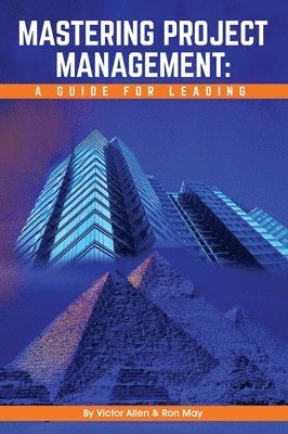 Victor Allen, Ron May - Mastering Project Management, Inbunden
