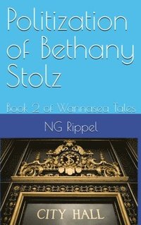 bokomslag Politization of Bethany Stolz