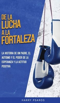 De la Lucha a la Fortaleza