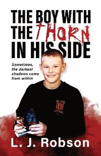 bokomslag Boy With The Thorn In His Side