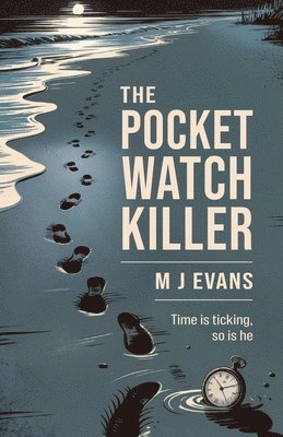 M J Evans, M. J. Evans - Pocket Watch Killer, Häftad