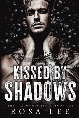 Rosa Lee - Kissed by Shadows, Häftad