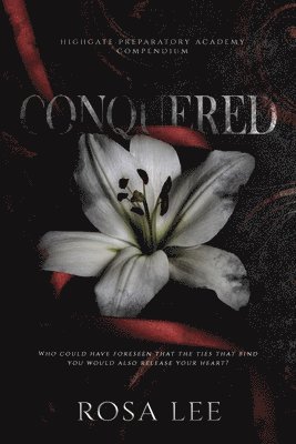 Conquered: A Dark Forced Proximity Academy Romance 1