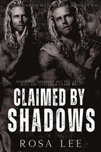 bokomslag Claimed by Shadows