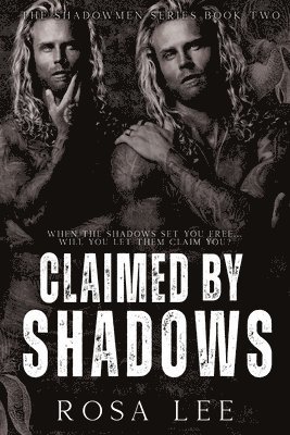 bokomslag Claimed by Shadows
